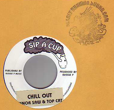 General Doggie & Tenor Saw - Chill Out, Chill Out General Doggie & Tenor Saw - Chill Out, Chill Out